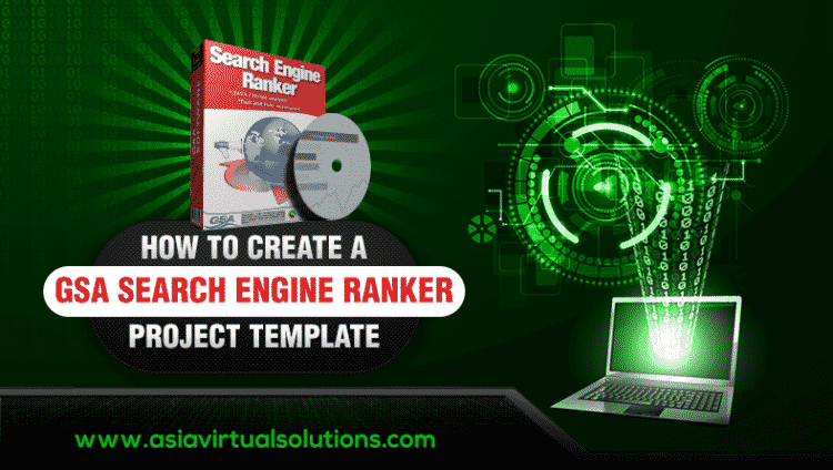 How To Create A GSA Search Engine Ranker Project Template How To Create A GSA Search Engine Ranker Project Template