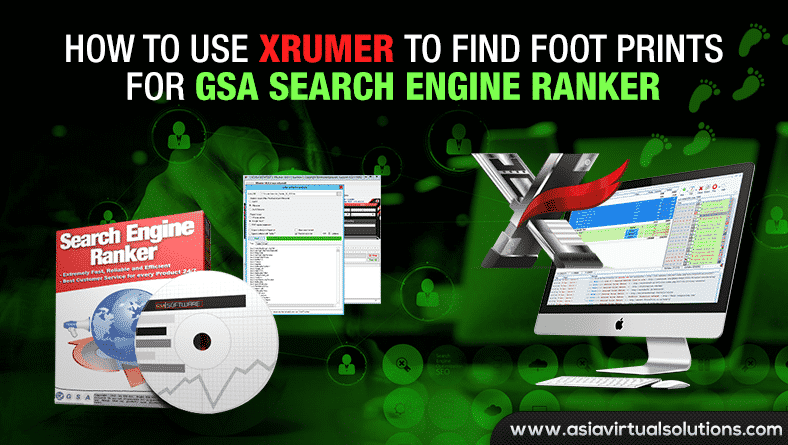 How to use Xrumer to find foot prints for GSA Search Engine Ranker