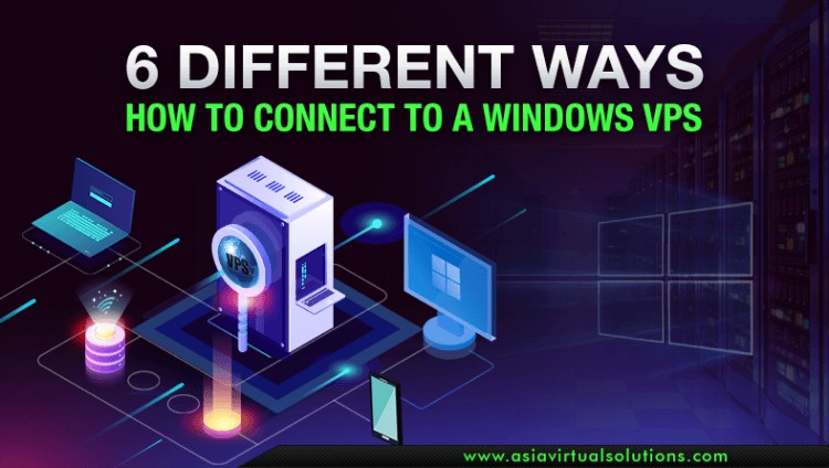 6 Different Ways How To Connect To A Windows VPS Easily