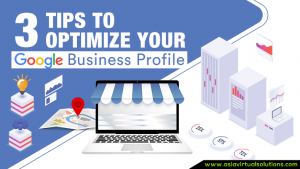 3 Tips to Optimize Your Google Business Profile
