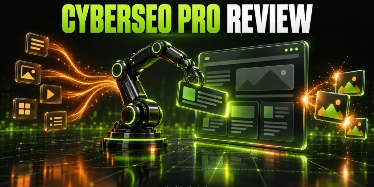 CyberSEO Pro Review 2026: AI Autoblogging Plugin for WordPress 1 Sebuah lengan robot menempatkan kartu artikel ke halaman blog sementara umpan berita masuk dan gambar dihasilkan, di bawah judul CyberSEO Pro Review.