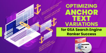 Anchor Text Strategies for GSA SER – Maximize SEO