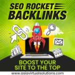 The advertisement showcases a rocket graphic, link icons, and a laptop. The text reads, "Elevate Your Site to New Heights with SEO Rocket Backlinks." Visit asiavirtualsolutions.com for strategies that enhance your site with contextual links.
