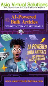 Promotional image for Asia Virtual Solutions advertising AI-powered bulk articles. Includes a surprised person, flying documents, and a robot. Text highlights SEO optimization and affordability.