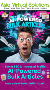 Promotional graphic for Asia Virtual Solutions highlighting AI-powered bulk articles for better SEO and increased traffic, featuring a surprised man with animated elements and URL www.asiavirtualsolutions.com.