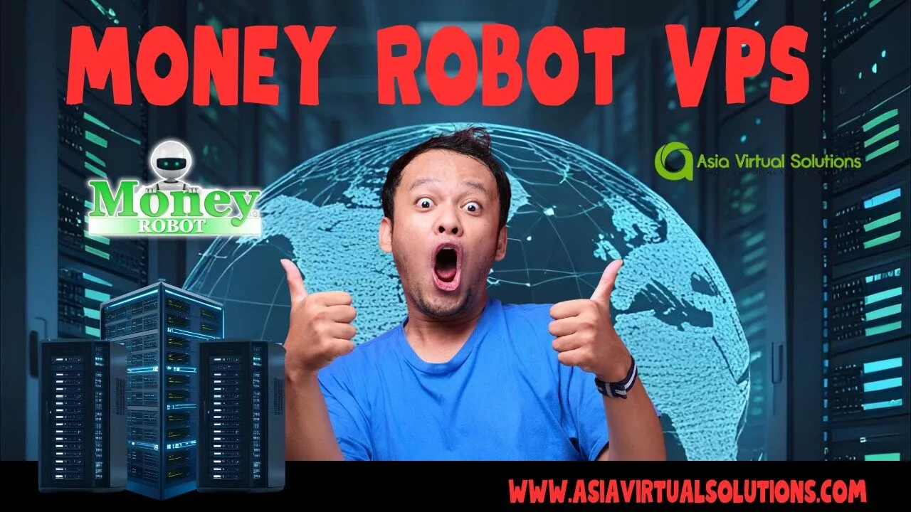 A man with an excited expression gives two thumbs up in front of digital graphics, with text "Money Robot VPS" and "www.asiavirtualsolutions.com".