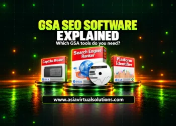 O software de SEO da GSA explicado: GSA Search Engine Ranker e as ferramentas da GSA analisadas pela Asia Virtual Solutions.